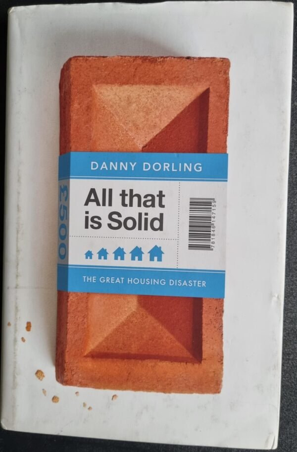All That Is Solid: The Great Housing Disaster