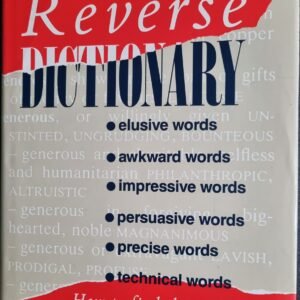 Reverse Dictionary: Elusive Words, Awkward Words, Impressive Words, Persuasive Words, Precise Words