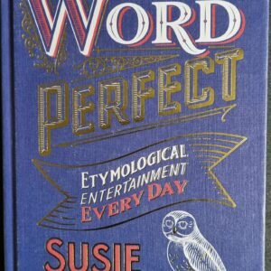 Word Perfect: Etymological Entertainment Every Day