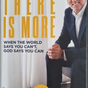 There Is More: When the World Says You Can't, God Says You Can