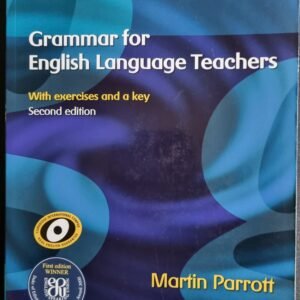 Grammar for English Language Teachers: With Excercises and a Key