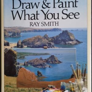 How to Draw & Paint What You See