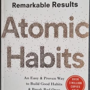 Atomic Habits: An Easy Proven Way to Build Good Habits & Break Bad Ones