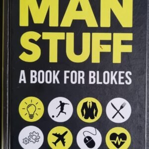 Man Stuff: A Book for Blokes