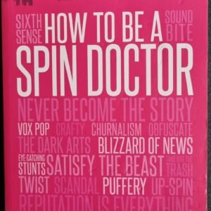 How to Be a Spin Doctor