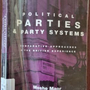 Political Parties &  Party Systems