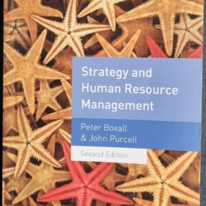 Strategy and Human Resource Management (Management, Work & Organisation)