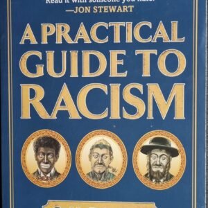 A Practical Guide to Racism