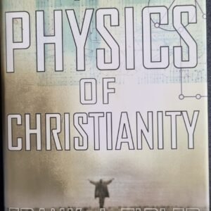 The Physics of Christianity