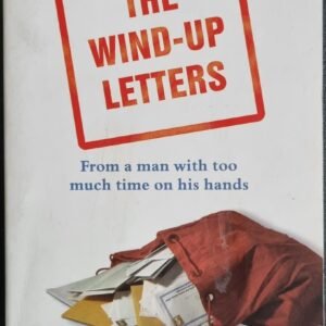 The Wind-Up Letters: From a Man With Too Much Time On His Hands