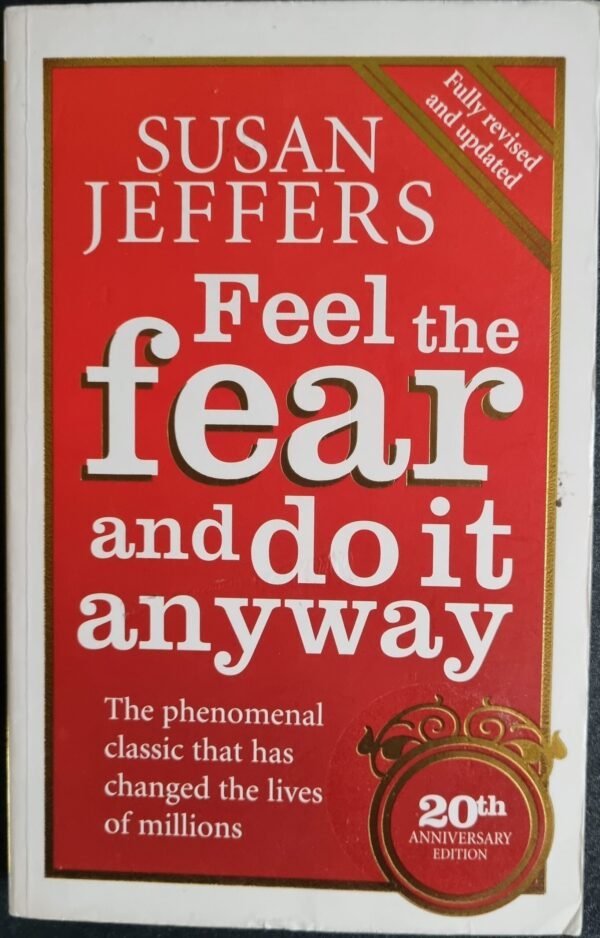 Feel The Fear And Do It Anyway