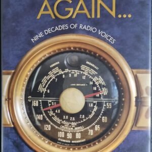 Hello Again: Nine Decades of Radio Voices