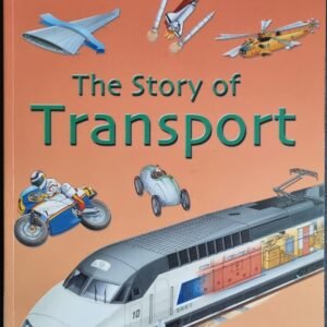Children's Illustrated Encyclopaedia: The Story of Transport
