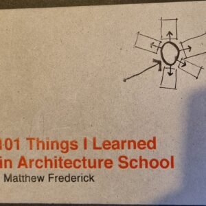 101 Things I Learned in Architecture School