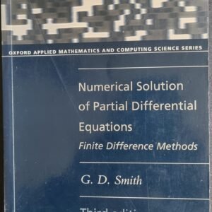 Numerical Solution of Partial Differential Equations: Finite Difference Methods