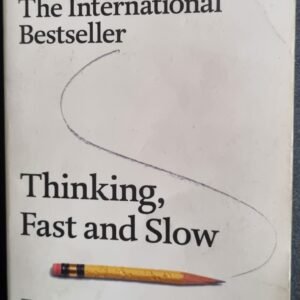 Thinking, Fast and Slow