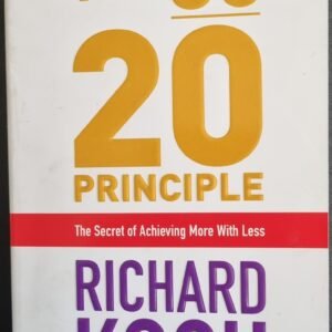 The 80/20 Principle: The Secret of Achieving More with Less