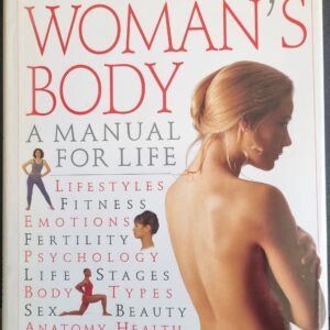 Dr Miriam Stoppard: Woman's Body: A Manual for Life