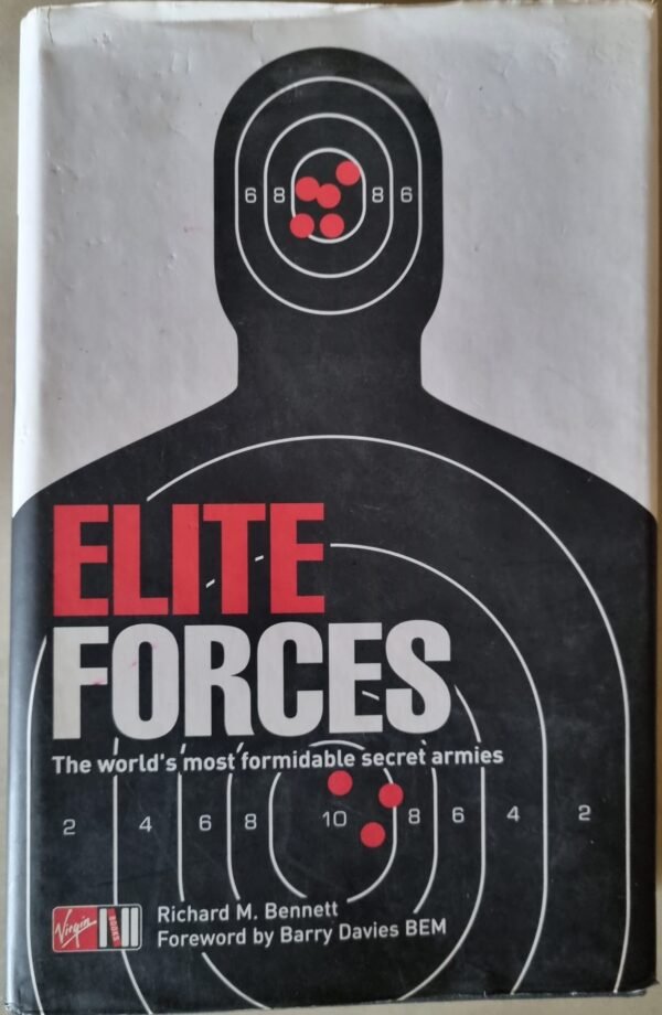 Elite Forces: The World's Most Formidable Secret Armies