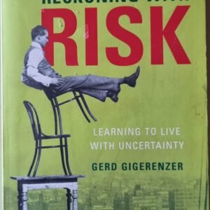Reckoning with Risk: Learning to Live with Uncertainty