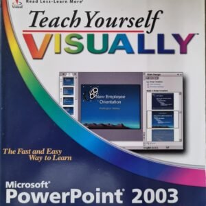 Teach Yourself Visually: Microsoft PowerPoint 2003