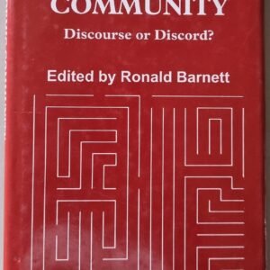 Academic Community: Discourse or Discord by Ronald Barnett