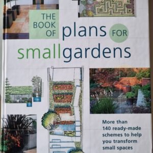 The Book of Plans for Small Gardens