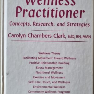 Wellness Practitioner: Concepts, Research, and Strategies