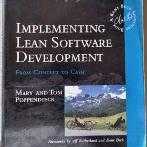 Implementing Lean Software Development: From Concept to Cash