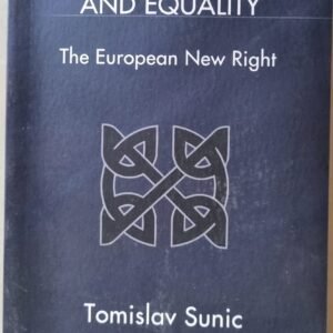 Against Democracy and Equality: The European New Right