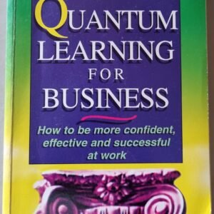 Quantum Learning For Business: How to be More Confident, Effective And Successful art Work by Bobbi DePorter