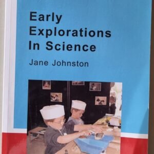 Early Explorations In Science by Jane Johnston