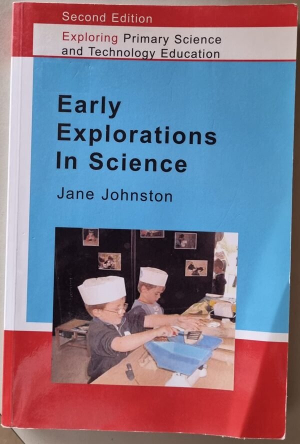 Early Explorations In Science by Jane Johnston