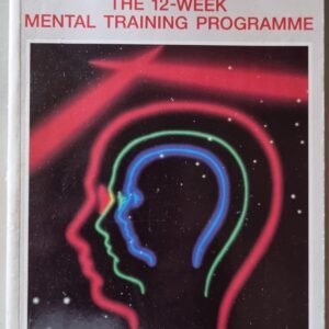 Brain Power: The 12-Week Mental Training Programme