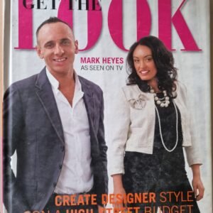 Get The Look: Create Designer Style On a High-Street Budget by Mark Heyes (As See on TV)