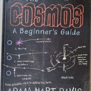 The Cosmos: A Beginner's Guide by Adam Hart-Davis & Paul Bader