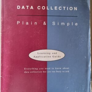 Data Collection: Plain & Simple: Learning and Application Guide: Everything You Need to Know About Flowcharts But Too Busy to Ask