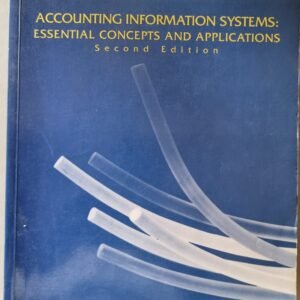 Accounting Information Systems: Essential Concepts And Applications by Joseph . W. Wilkinson