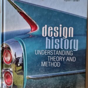 Design History@ Understanding Theory And Method by Kjetil Fallan