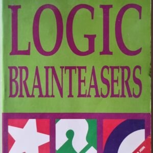 Mensa Logic Brainteasers: Over 150 Puzzles