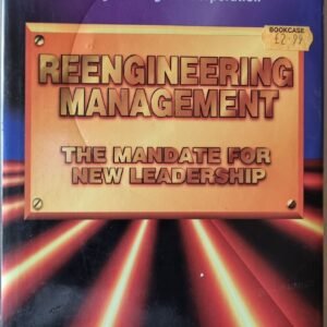 Reengineering Management: The Mandate for New Leadership