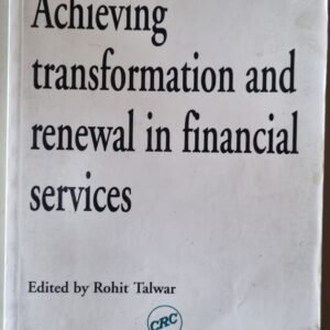 Achieving Transformation and Renewal in Financial Services