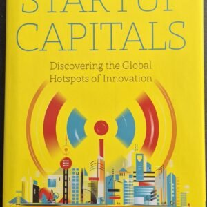 Startup Capitals: Discovering The Global Hotspots of Innovation