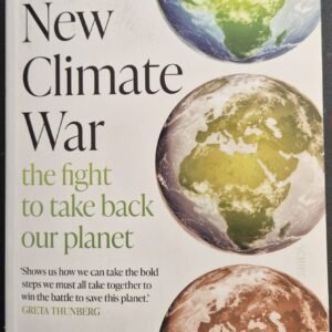 The New Climate War: The Fight to Take Our Planet