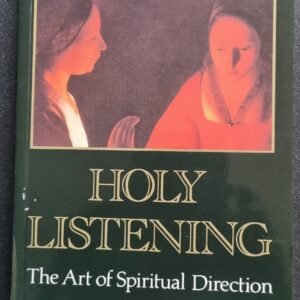 Holy Listening: The Art of Spiritual Direction