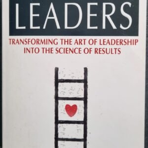 The New Leaders: Transforming the Art of Leadership Into the Science of Results