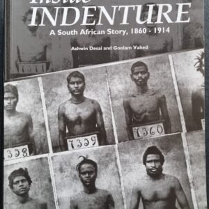 Inside Indenture: A South Africa Story, 1860 - 1914