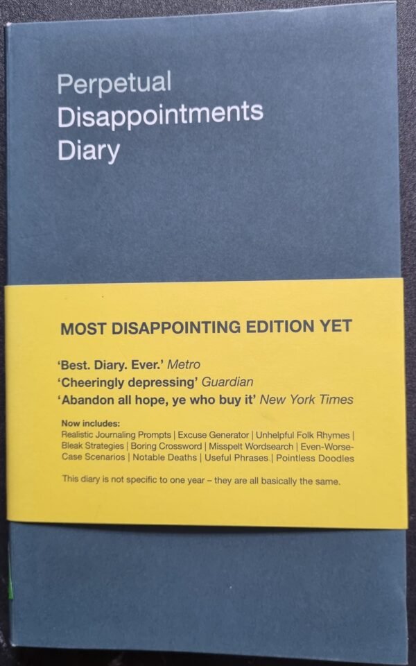 Perpetual Disappointing Diary: Most Disappointing Edition Yet