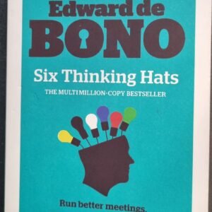 Edward De Bono: Six Thinking Hats