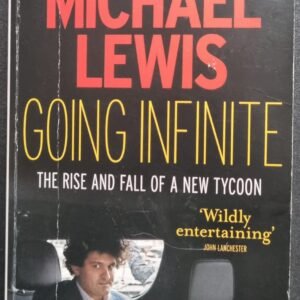 Going Infinite: The Rise and Fall of a New Tycoon